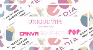 canva, canva designs, graphic design tips, faceted media, how tos, marketing, sales tips, creative agency, hire fm, kimberly hogate