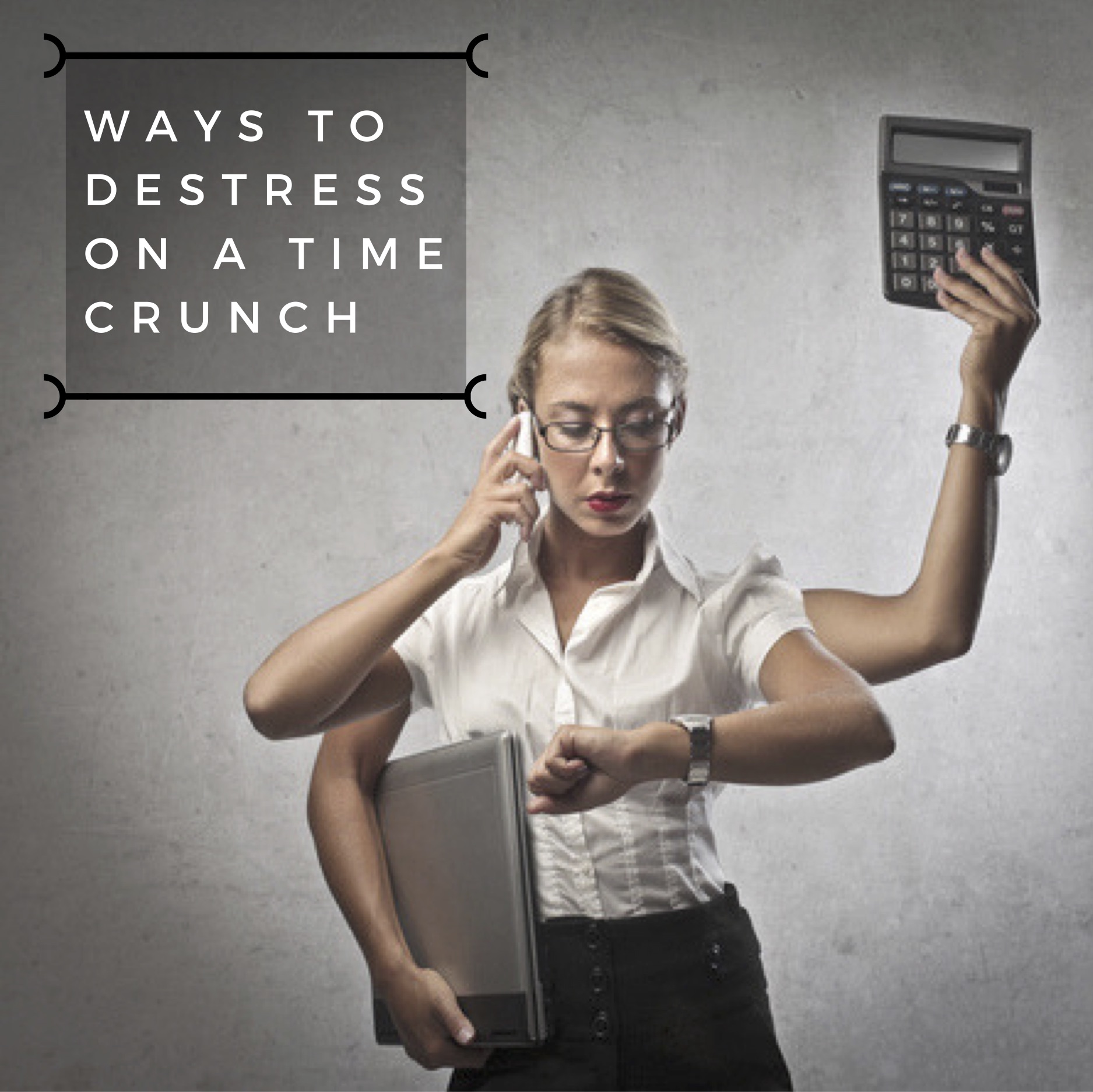 Ways to De-Stress