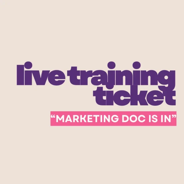 "The Marketing Doc is IN" - $21 Drop-In Training