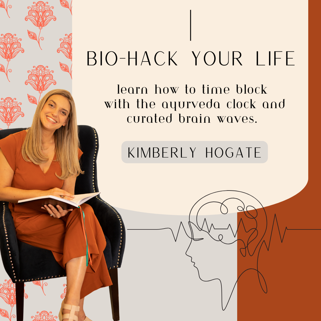 The Ayurvedic clock for entrepreneurs, timing your workday to your natural energy, from Business Therapy author Kimberly Hogate