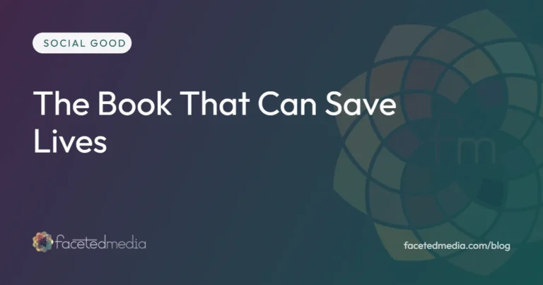The book that can save lives, social good and cause marketing on the Faceted Media blog