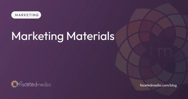 Small business marketing materials that work, tips from Faceted Media in Denver